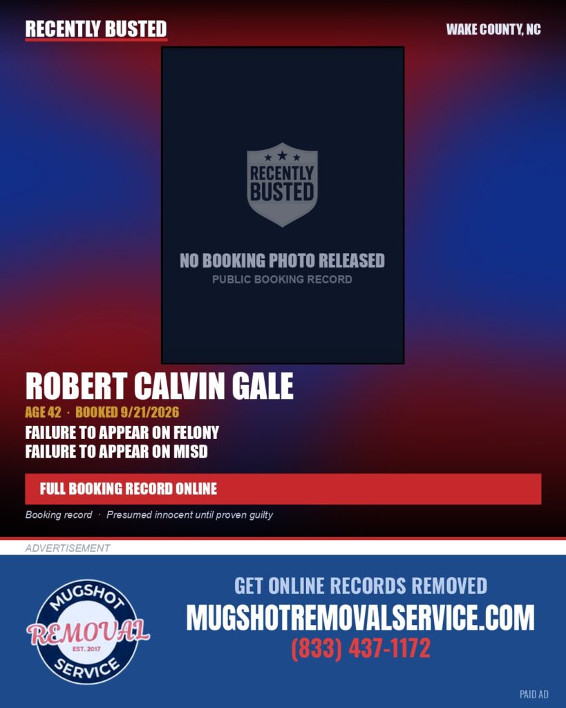 ROBERT CALVIN GALE — arrest record card, Wake County, North Carolina