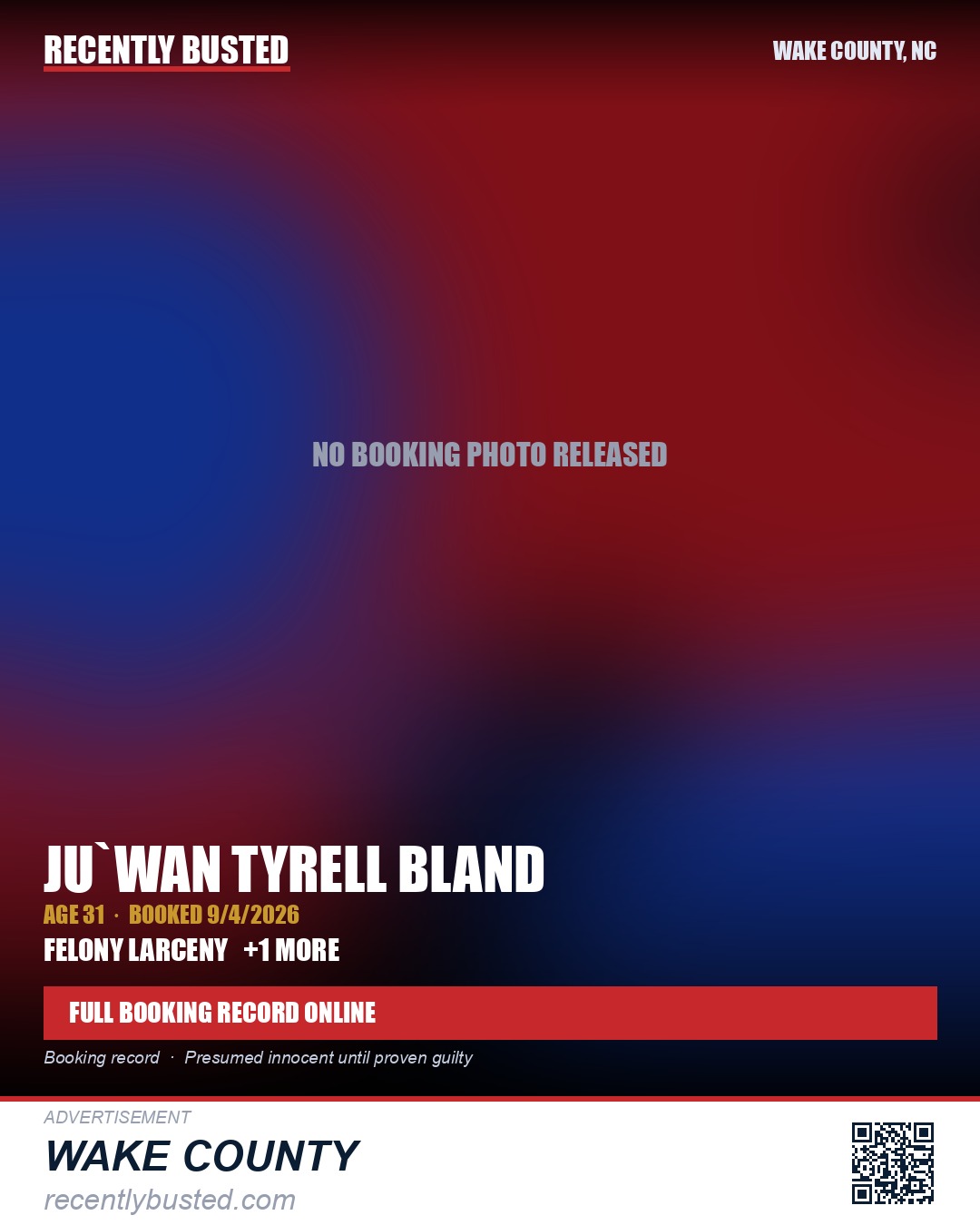 JU`WAN TYRELL BLAND — arrest record card, Wake County, North Carolina