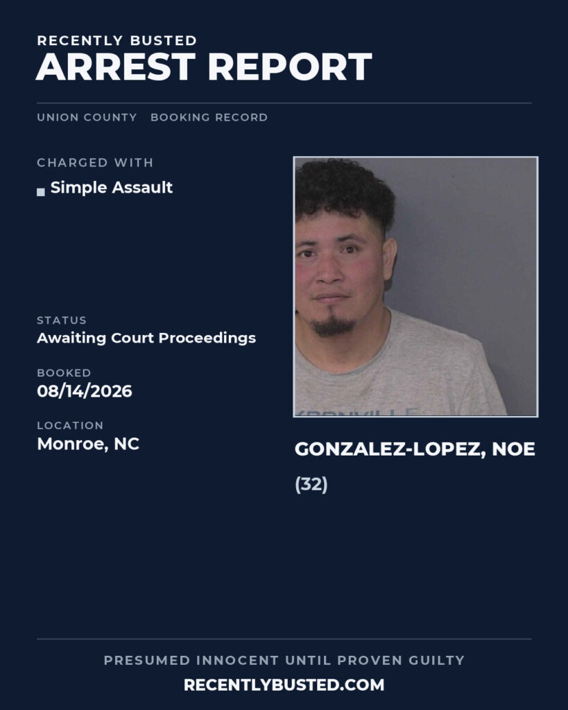 Arrest report - GONZALEZ-LOPEZ, NOE