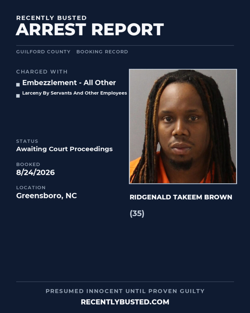 Arrest report - RIDGENALD TAKEEM BROWN
